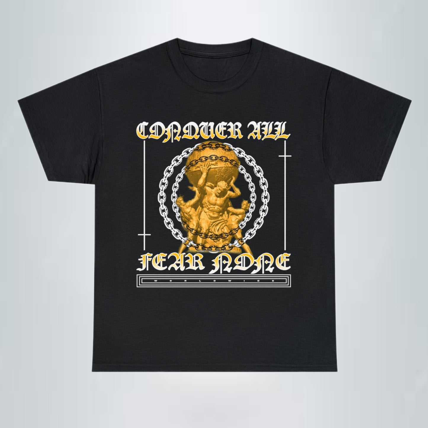 CONQUER ALL FEAR NONE WORLDWIDE TEE